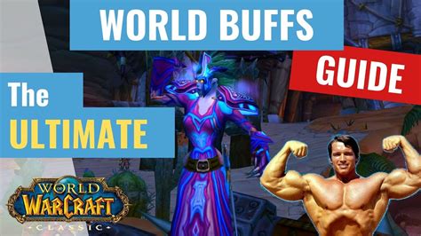 Wow Classic The Ultimate World Buffs Guide Youtube