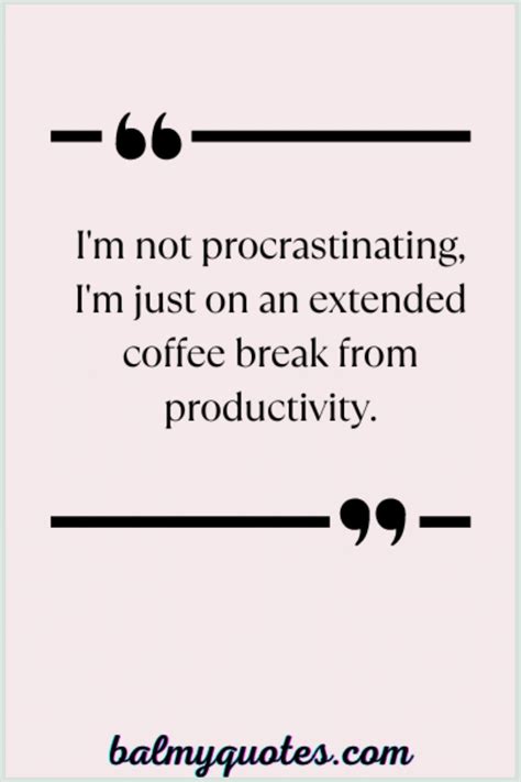 Funny Procrastination Quotes To Brighten Your Day In 2024