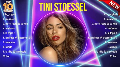 Top Hits Tini Stoessel Mejor Tini Stoessel Lista De Reproducci N