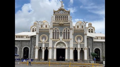 Basilica Nuestra Se Ora De Los Angeles Cartago Costa Rica Youtube