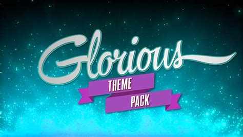 Glorious Theme Pack | Life Scribe Media