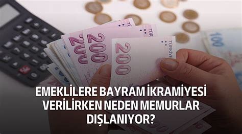 Emeklilere Bayram İkramiyesi Verilirken Neden Memurlar Dışlanıyor