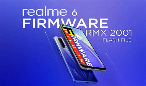Realme 6 Firmware / Flash File RMX 2001
