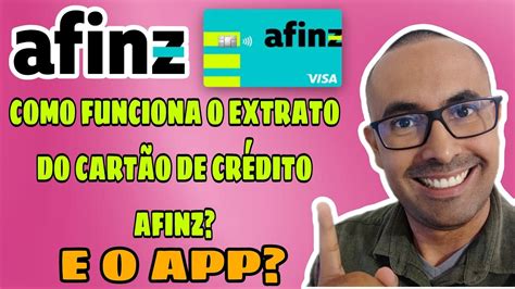 Como Funciona O Extrato Do Cart O De Cr Dito Afinz E O App Nesse