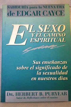 Libro El Sexo Y El Camino Espiritual Sus Ense Anzas Sobre El