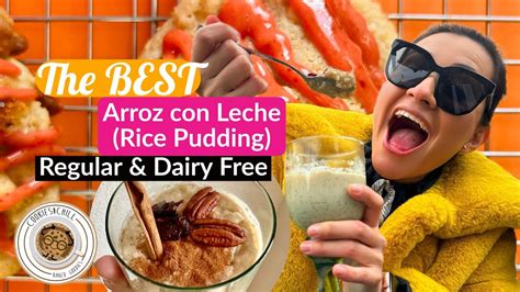 The BEST Dairy Free And Regular Arroz Con Leche Rice Pudding EVER