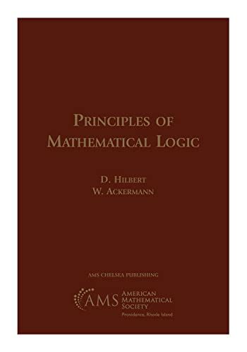 Principles Of Mathematical Logic By D Hilbert Goodreads