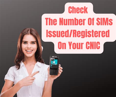 How To Check The Number Of Sims Issued Registered On Your Cnic