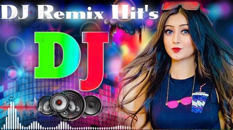 Hindi Dj Song Hits Bollywood Old Dj Remix All Time Hits Dj Remix Dj Song Collection