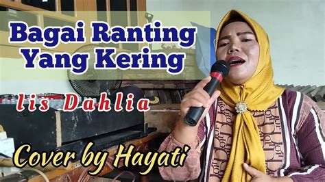 Cover Dangdut Bagai Ranting Yang Kering Cover B Hayati