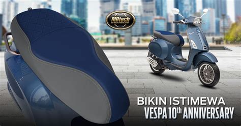 Bikin Istimewa Vespa 10th Anniversary Mbtech