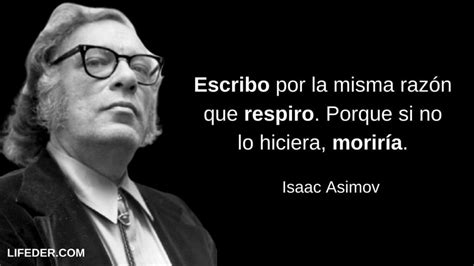 80 Frases De Isaac Asimov Sobre Los Libros Y La Vida