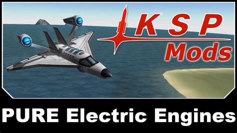 KSP Mods PURE Electric Engines YouTube