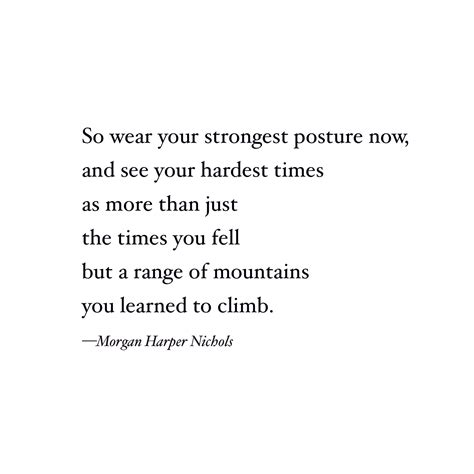 Poem On Strength Morgan Harper Nichols Quote Strength Quote Strong