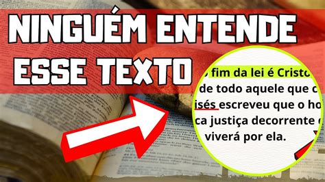 Como entender Romanos 10 4 O fim da lei é Cristo A lei de Deus foi