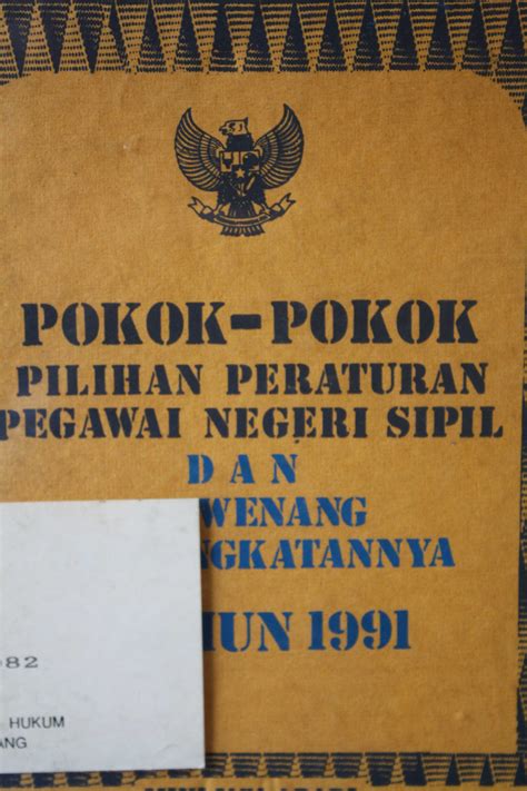 Pokok Pokok Pilihan Peraturan Pegawai Negeri Sipil Dan Wewenang