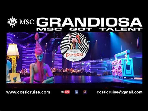 MSC GRANDIOSA EXENTRICKS Show By Costi YouTube