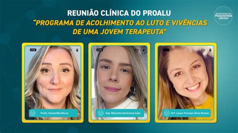 Reunião Clínica Do Proalu Programa De Acolhimento Ao Luto E Vivências