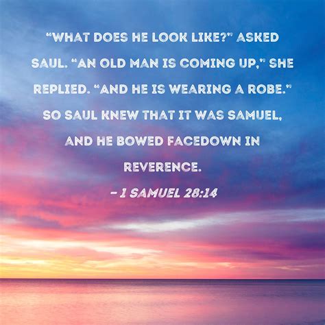 1 Samuel 28 14 What Does He Look Like Asked Saul An Old Man Is