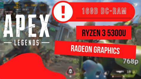 Amd Ryzen U Amd Radeon Graphics Apex Legends P P