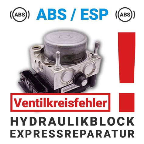 Abs Esp Ventilkreisfehler Hydraulikblock Expressreparatur Archive