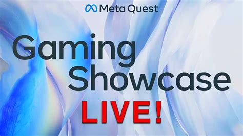 Meta Quest Gaming Showcase Live Twitch Hot Tub Videos And