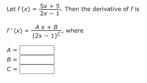 Solved Let F X 5x 52x 1 ﻿then The Derivative Of F