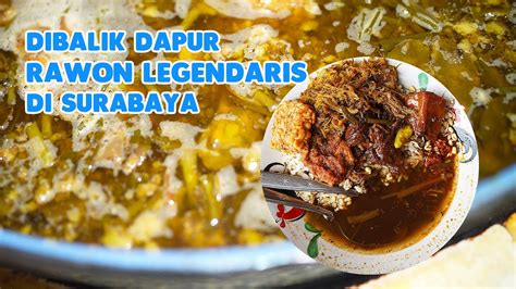 Rawon Pak Pangat Rawon Legend Di Surabaya Youtube