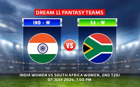 Ind W Vs Sa W Dream11 Prediction Fantasy Cricket Tips Playing 11 And Updates For Todays Match