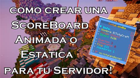 Como Crear Una Scoreboard Estatica Animada Para Tu Servidor