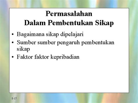 Pembentukan Dan Perubahan Sikap Konsumen 8 1 Sikap