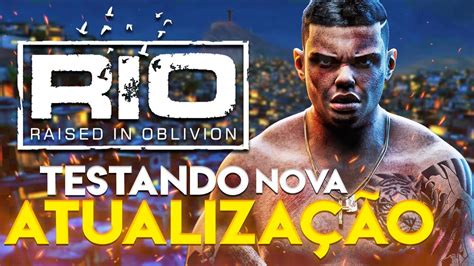 Rio Raised In Oblivion Testando Nova Atualiza O Em Gameplay Youtube