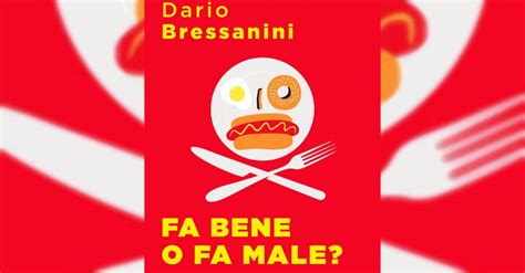 Dario Bressanini Ci Presenta Il Suo Nuovo Libro Sui Falsi Miti Sull