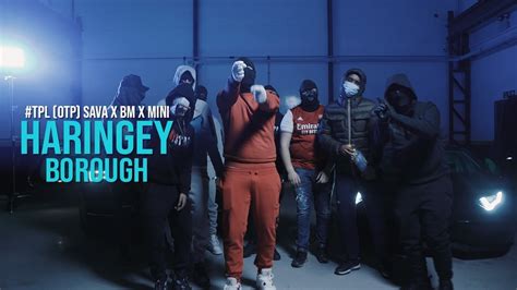 Tpl Sava X Bm X Mini Otp Haringey Borough Music Video Youtube