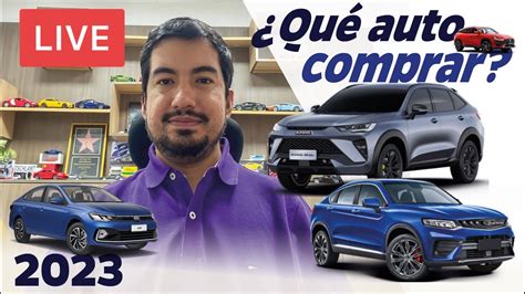 Qué Vehículo Comprar2023🚙😎 Opinión Car Motor Youtube