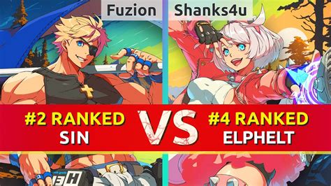 GGST Fuzion 2 Ranked Sin Vs Shanks4u 4 Ranked Elphelt High Level