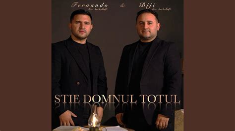 Stie Domnul Totul Feat Fernando Din Barbulesti Youtube