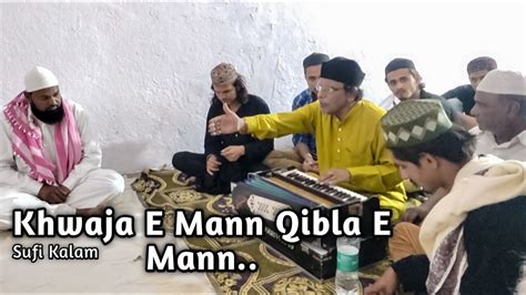 Khwaja E Mann Qibla E Mann Farsi Kalam Banda Nawazi Qawwal Youtube