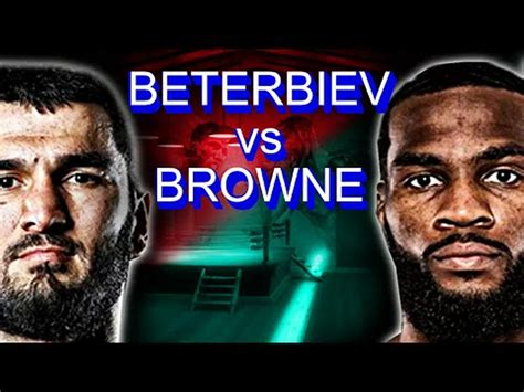 ARTUR BETERBIEV Vs MARCUS BROWNE FIGHT PREDICTION