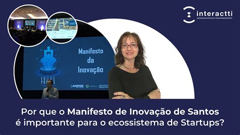 Por Que O Manifesto De Inovação De Santos é Importante Para O