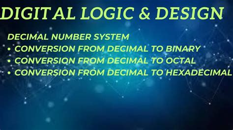 Dld Lecture 2part2[conversion Of Number System]decimal To Binary Octal