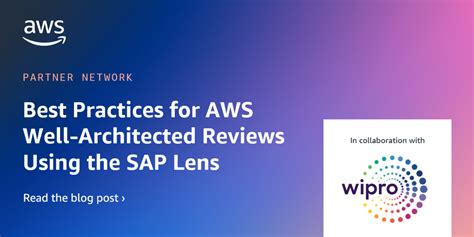 Wipros Best Practices For Conducting Aws Well Architected Reviews