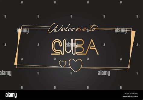 Cuba Welcome To Golden Text Neon Lettering Typography With Wired Golden