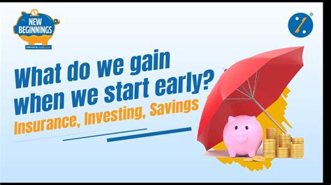 Why Should We Start Early What Is The Best Age To Start Savings And Investing New Beginnings