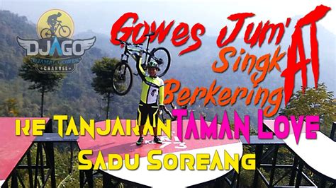 Gowes Tanjakan Ke Taman Love Sadu Soreang Bandung Selatan YouTube