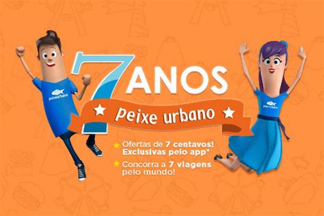 Promoção Peixe Urbano aniversário 7 anos Ofertas na Web