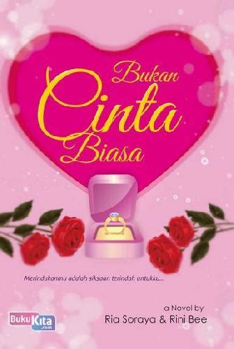 Buku Bukan Cinta Biasa | Toko Buku Online - Bukukita