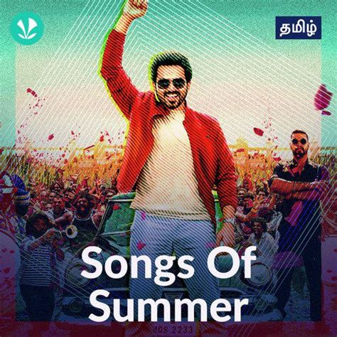 Songs Of Summer Tamil Latest Tamil Songs Online Jiosaavn