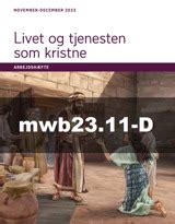 Livet Og Tjenesten Som Kristne Arbejdsh Fte Mwb Jw Org