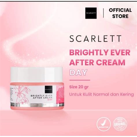 Jual Scarlett Scarlet Whitening Brightly Ever After Day Cream 20 Ml